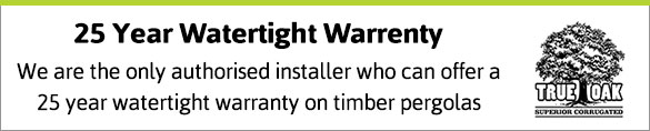 'Pergolas of Distinction' are the only authorised installer who can offer a 25-Year Watertight Warranty guarantee on timber pergolas.